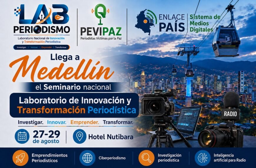 Medellín recibió el Laboratorio Nacional de Innovación Periodística